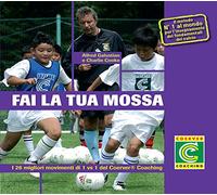 Fai la tua mossa. I 26 migliori movimenti di 1 vs 1 del Coerver Coaching. Con 3 DVD