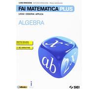 Fai matematica plus. Per la Scuola media. Con e-book. Con espansione online. Algebra-Preparati all'esame-Matematica in gioco (Vol. 3)