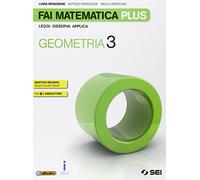 Fai matematica plus. Per la Scuola media. Con e-book. Con espansione online. Geometria (Vol. 3)