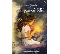 Fai pensieri felici