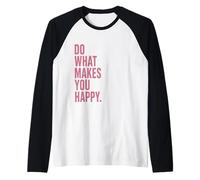 Fai più Cose Che Ti Portano Gioia Maglia con Maniche Raglan