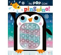 Fai pop con il pinguino! Ediz. a colori