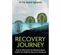 Fai Seyed Aghamiri Recovery Journey (Tascabile)