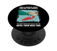 Fai un respiro quando hai la possibilità di Whitewater Kayak PopSockets PopGrip Adesivo