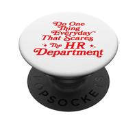 Fai una cosa ogni giorno che spaventa il dipartimento delle risorse umane divertente PopSockets PopGrip Adesivo