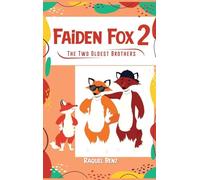 Faiden Fox 2: The Two Oldest Brothers