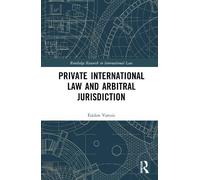 Faidon Varesis Private International Law and Arbitral Jurisdi (Copertina rigida)