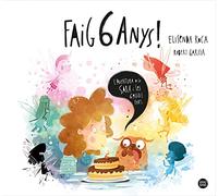Faig 6 anys!: L'aventura de la Sara i les 6 petites fades