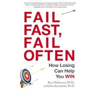 Ryan Babineaux John Krumboltz Fail Fast, Fail Often (Tascabile)