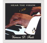 Fails, Vernon D. - Hear The Vision