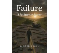 Failure: A Pathway to Success