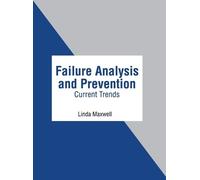Failure Analysis and Prevention: Current Trends (Copertina rigida)