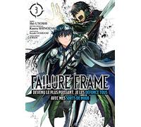 Failure Frame - Tome 3