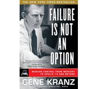 Gene Kranz Failure Is Not an Option (Tascabile)