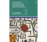 Failure of Competence-Based Education and the Demand for Bildung, The
