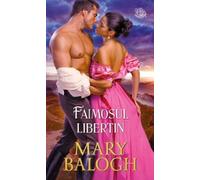 Faimosul libertin - Mary Balogh, Carti romantice, Editie in limba romana