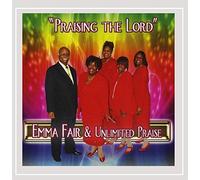 Fair, Emma & Unlimited Praise - Praising The Lord