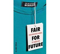 Fair for Future: Ein gerechter Handel ist möglich