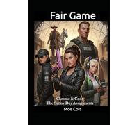 Fair Game: Chrome & Code - The Sunny Day Assignments