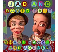 Fair, Jad And David - Shake, Cackle And Squall
