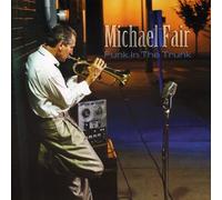 Fair, Michael - Funk In The Trunk