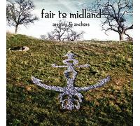 Fair To Midland - Arrows & Anchors