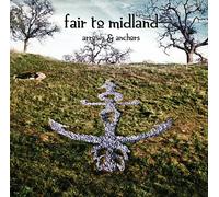 Fair To Midland - Arrows & Anchors