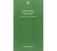 Fair trade. La sfida etica al mercato