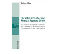 Fair value accounting and financial reporting quality. The influence of corporate governance and corporate social responsibility on comprehensive income predictiveness