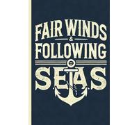 Fair Winds and Following Seas: A Navy/Military-Themed Dot Grid Notebook for Notetaking, Writing, Sketching, and Doodling