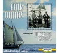 Fair Winds: Traditional Sea Songs & Chanteys by Wickford Express (1996-03-26)