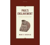 Fairchild Mark R Pauls Enslavement BOOKH NUOVO