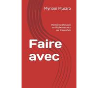 Faire avec: Accompagner un proche atteint de la maladie d'Alzheimer