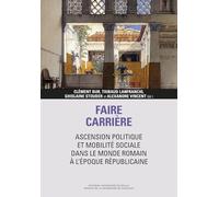 Faire carrière: ascension politique et mobilité sociale dans le monde romain à l’époque républicaine: 15