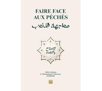 FAIRE FACE AUX PÉCHÉS: مواجهة الذنوب