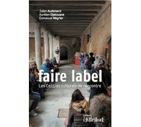 Faire label: Les Centres culturels de rencontre