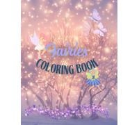 Faires Coloring Book: Fairy Coloring Book for Kids