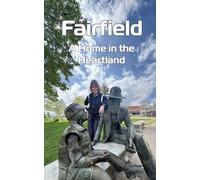 Fairfield: A Home in the Heartland