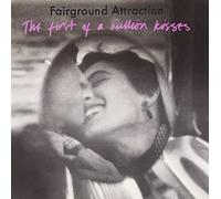 FAIRGROUND ATTRACTION - FIRST KISS -BONUS TR-