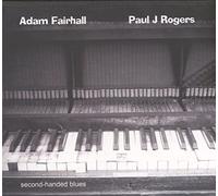 Fairhall, Adam & Paul J Rogers - Second-Hand Blues