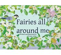 Fairies all around me