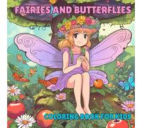 FAIRIES AND BUTTERFLIES: COLORING BOOK FOR KIDS