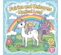 Fairies and Unicorns Magical Land