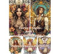Fairies & Angels Coloring Book 1 by Fantasy Designs by Friston: 50 Coloring Pages