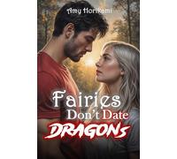 Fairies Don't Date Dragons: 4