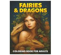 Fairies & Dragons Stress Relief Coloring Book: For Adults - Bold and Easy, Simple and Big Designs for Relaxation Featuring Fantasy-fairies & Dragons of the Underworld