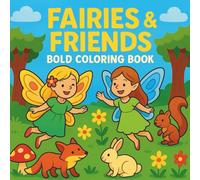 Fairies & Friends: Bold Coloring Book