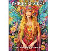 FAIRIES KINGDOM: COLORING BOOK FOR ADULTS