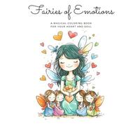 Fairies of Emotions: A magical coloring book for your heart and soul