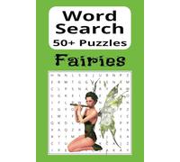 Fairies word search: Fairies Word Search Puzzle Book: Word Searches with Easy-to-Read Print about Fairies. | 6x9 inches, 110 pages | 50+ Puzzles...